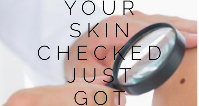 Getting your skin checked just got easier.
